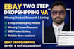 be your ebay two step dropshipping and dropshipping VA