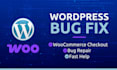 fix wordpress or woocommerce errors and bugs quickly