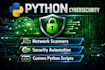 develop python cybersecurity tools, network scanners, and security automation