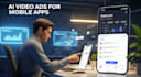 create cinematic ai video ads for mobile apps and saas explainer videos