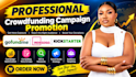 help promote your gofundme kickstarter indiegogo crowdfunding campaign