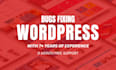 quickly fix wordpress issues, fix wordpress errors, bugs, fix wordpress website