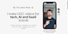 create engaging ugc videos for your tech, saas or ai product