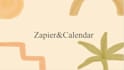 create zapier automation for google calendar