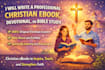 write a professional christian ebook, devotional, or bible study
