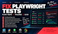 fix and improve your playwright test automation framework
