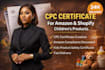 create a cpc certificate for your childrens product for amazon or shopify