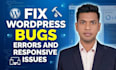 fix wordpress bugs errors and responsive issues