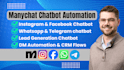 build automated instagram, facebook, whatsapp and telegram chatbot with manychat