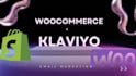 setup email automation and high converting shopify klaviyo woocommerce marketing