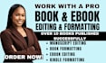 do manuscript book editing and formatting ebook editor publish amazon kdp book