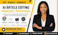 humanize, rewrite, proofread, and edit ai scripts, ai text, ai article content