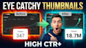 create eye catching thumbnails that increase your CTR