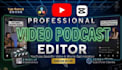 do professional multicam podcast editing and shorts