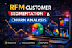 perform rfm customer segmentation and churn analysis dashboard