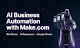 automate your business workflows with ai and makecom