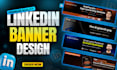 design premium and professional linkedin banner