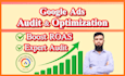audit and optimize google ads PPC campaigns for better roas