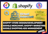 be your shopify virtual assistant, shopify store manager, google ads marketing
