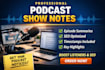 write SEO podcast show notes with timestamps and episode highlights