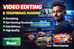 do video editing and thumbnail making
