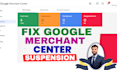 fix google merchant center suspension and misrepresentation