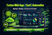 develop custom software, web app, saas, and automation solutions