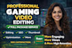 do gaming video editing for youtube and twitch stream