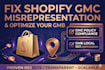 fix shopify gmc misrepresentation and optimize your gmb