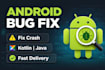 fix android app bugs, crashes, and errors in android studio