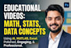 create ai powered educational videos and math statistics visualizations