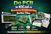 do pcb designing in kicad or reverse engineering  gerber files