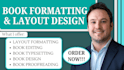 do book layout formatting book editing book proofreading manuscript formatting