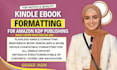 do book layout design, kindle ebook formatting and paperback kdp book publishing