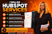 do hubspot CRM setup, hubspot optimization, hubspot implementation, management