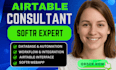 be your airtable expert for airtable database, CRM, automation and softr web app