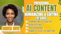 humanize ai content, edit ai content, plagiarism check, book edit, proofreading