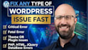 fix wordpress errors bugs critical error plugin issues and website problems fast