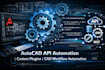 develop autocad api plugins automation tools and cad integration