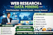do web research, internet data mining with email extraction, and business leads