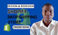design and redesign a professionl shopify dropshipping store