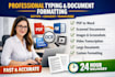 do professional typing, retyping, document formatting services fast