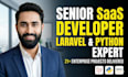 be your senior saas backend developer in PHP laravel and python