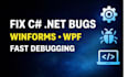 debug and fix c sharp dot net desktop applications and backend bugs
