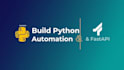 build python automation scripts and fastapi backends