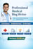 be your medical content writer