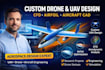 design custom drone, uav fixed wing  aircraft, cfd analysis and airfoil design