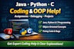 help with java, python, c, oop and debugging and projects