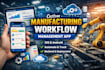 build a custom manufacturing workflow management app