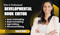 do book editing, historical fiction story, thriller, romance novel book editor